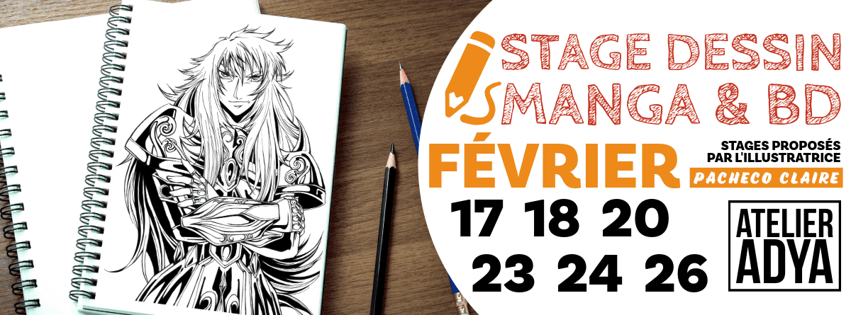 Annonce stage de dessin et manga de l'atelier Adya sur Nantes et Orvault Vacances Février 2026